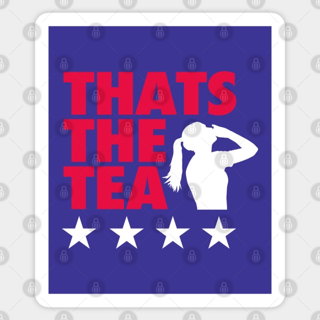 Thats The Tea - Blue Sticker by KFig21